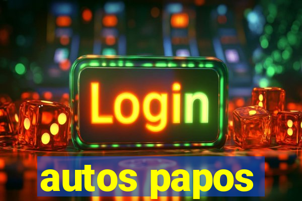 autos papos